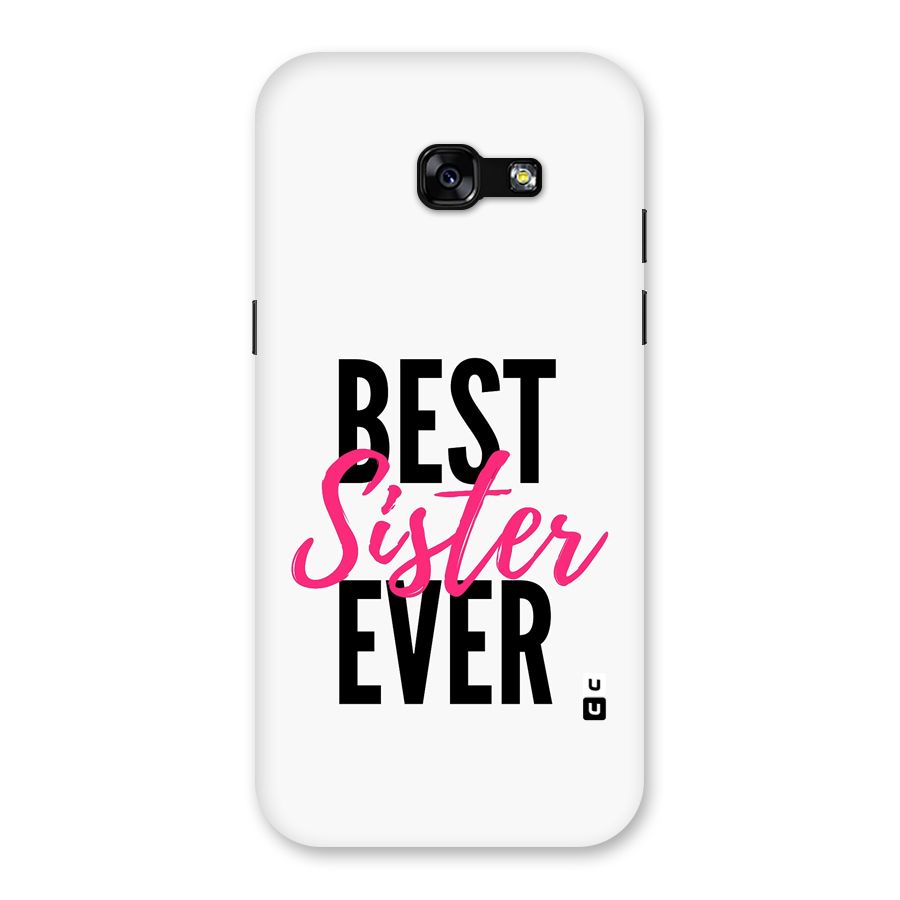 Best Sister Ever Back Case for Galaxy A5 2017