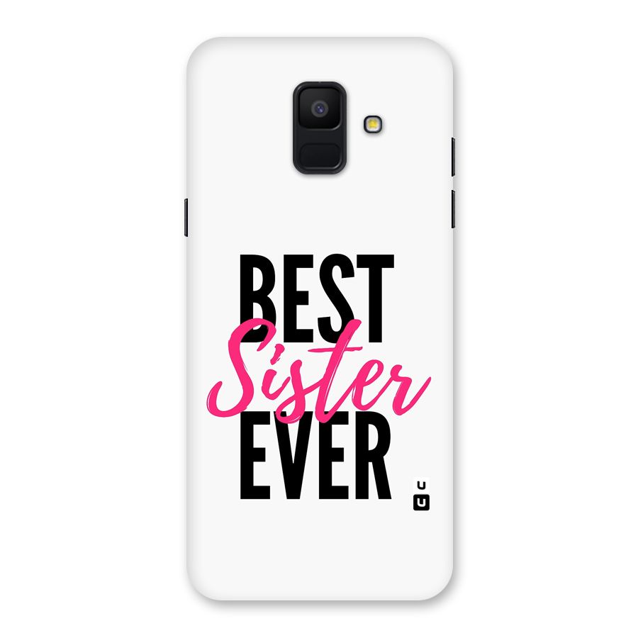 Best Sister Ever Back Case for Galaxy A6 (2018)