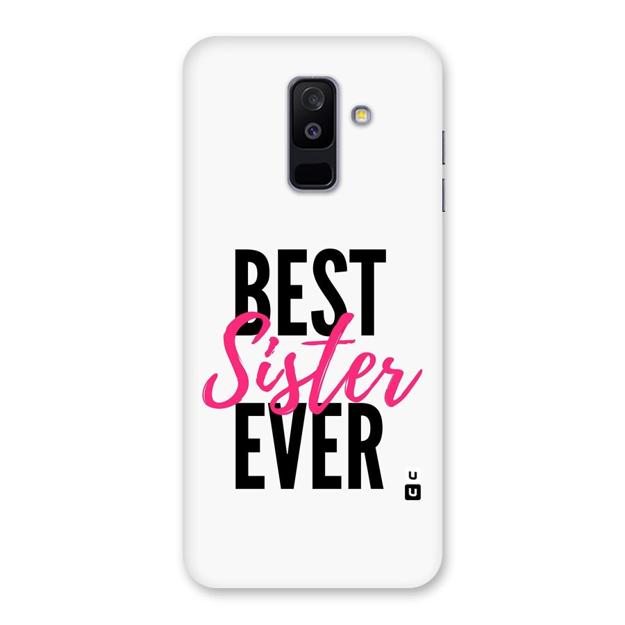 Best Sister Ever Back Case for Galaxy A6 Plus