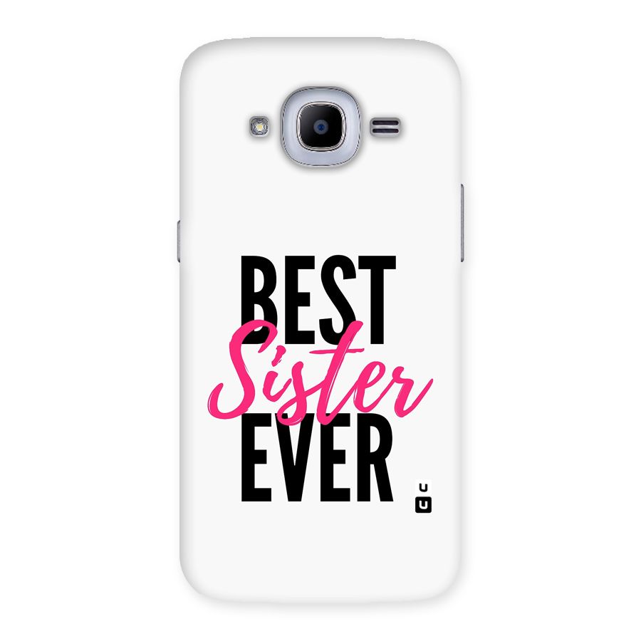 Best Sister Ever Back Case for Galaxy J2 2016
