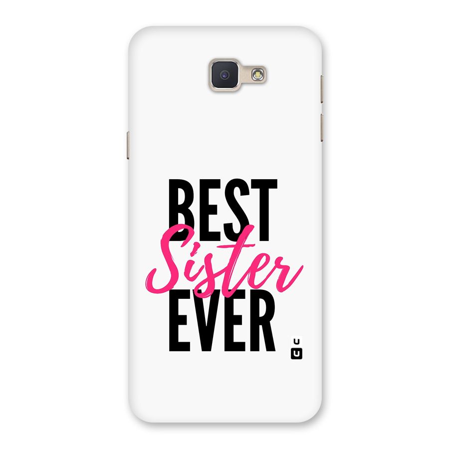 Best Sister Ever Back Case for Galaxy J5 Prime