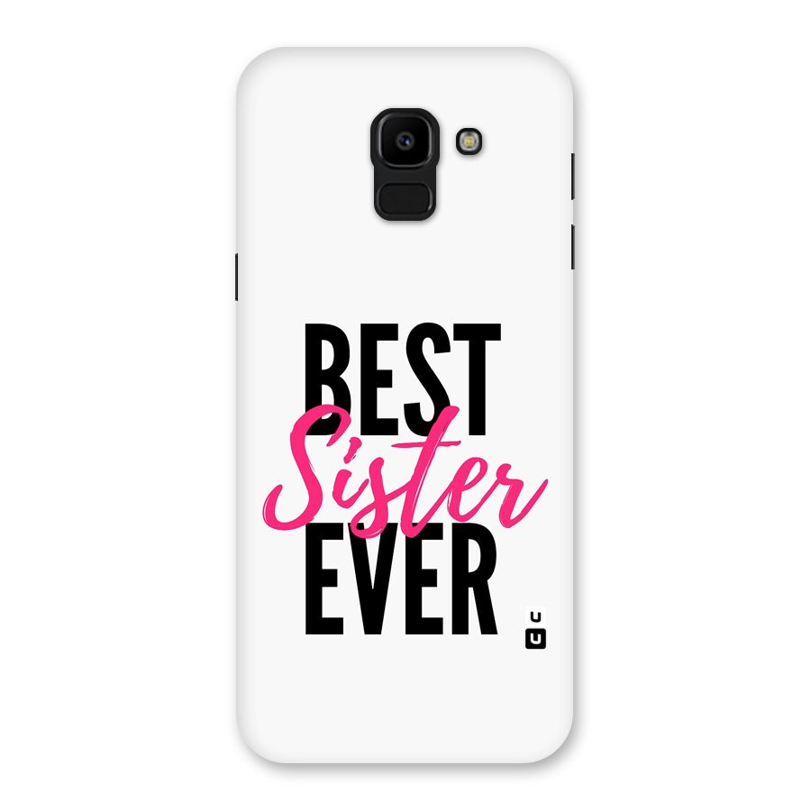 Best Sister Ever Back Case for Galaxy J6