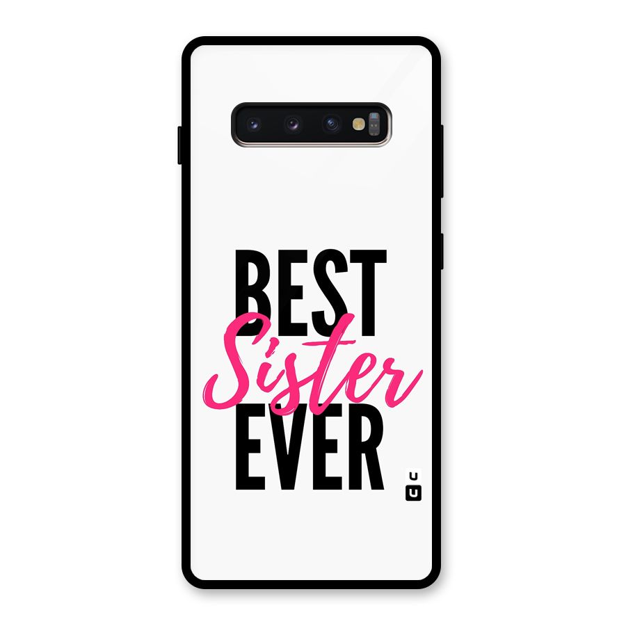 Best Sister Ever Glass Back Case for Galaxy S10 Plus