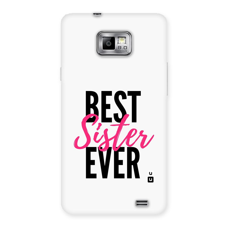 Best Sister Ever Back Case for Galaxy S2
