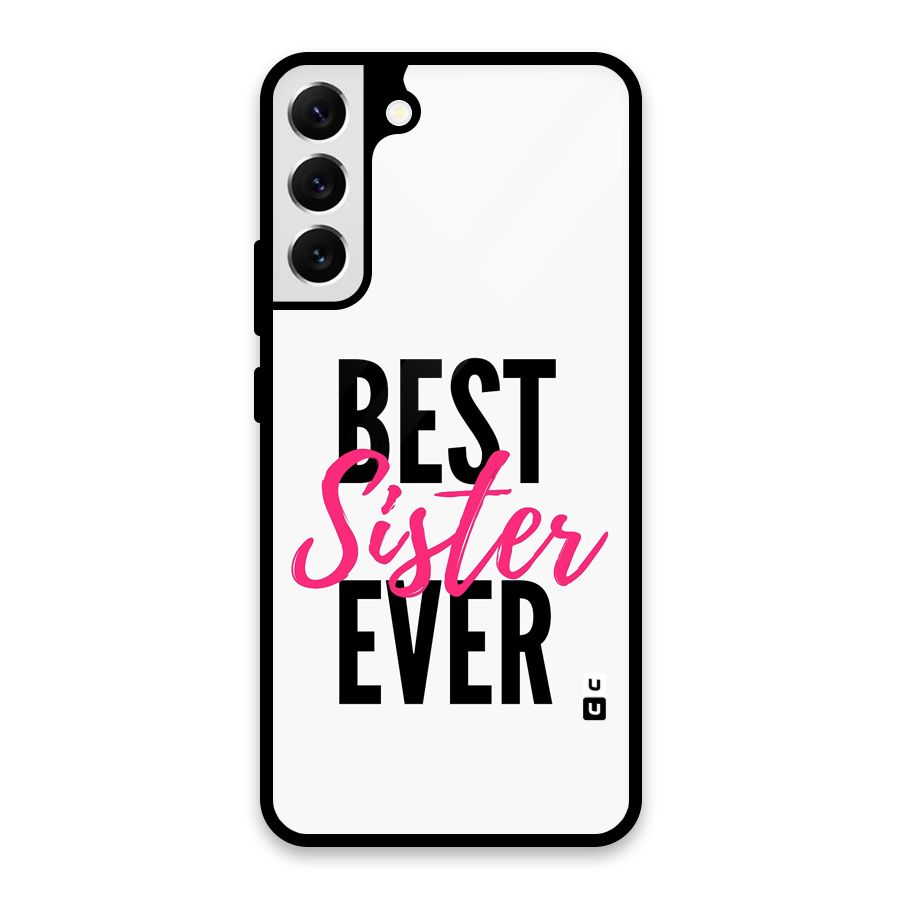 Best Sister Ever Glass Back Case for Galaxy S22 Plus 5G