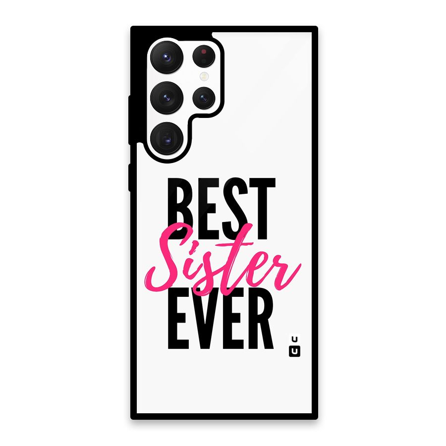 Best Sister Ever Glass Back Case for Galaxy S22 Ultra 5G