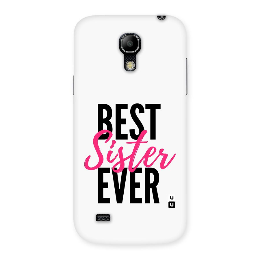 Best Sister Ever Back Case for Galaxy S4 Mini
