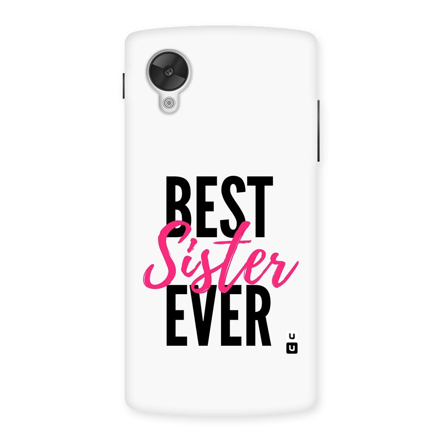 Best Sister Ever Back Case for Google Nexus 5
