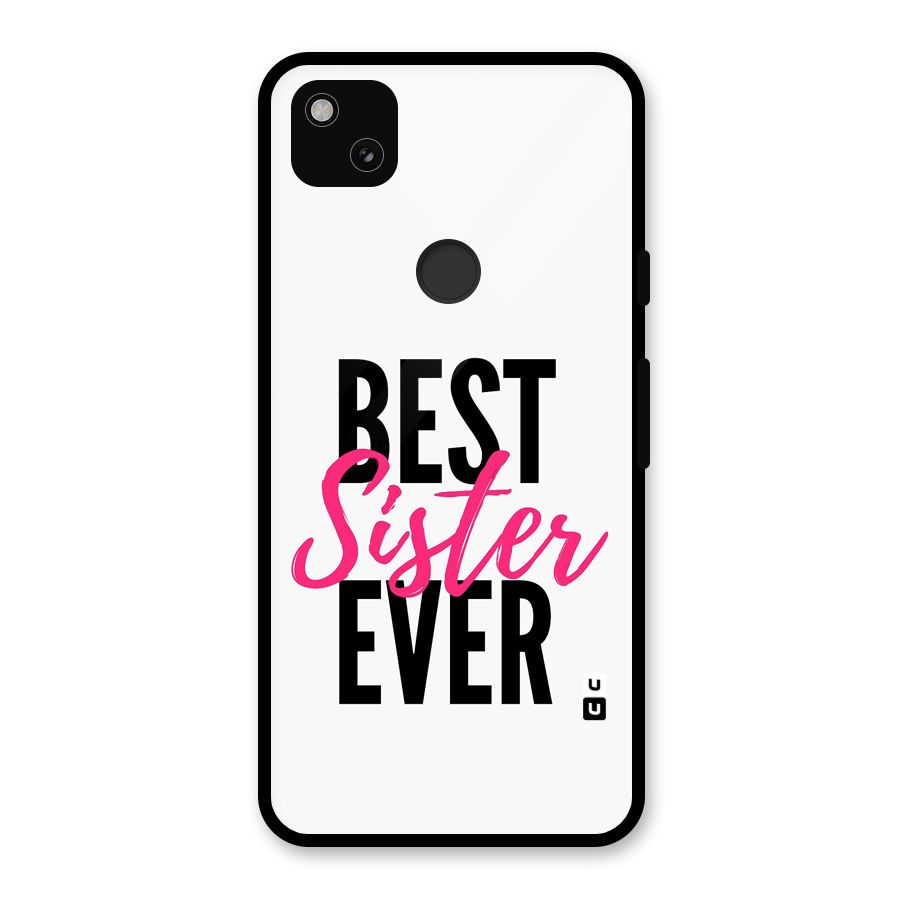 Best Sister Ever Glass Back Case for Google Pixel 4a
