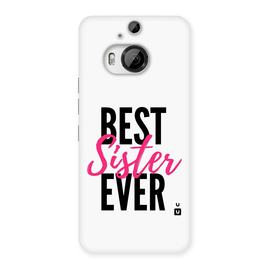 Best Sister Ever Back Case for HTC One M9 Plus