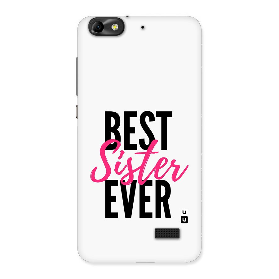 Best Sister Ever Back Case for Honor 4C