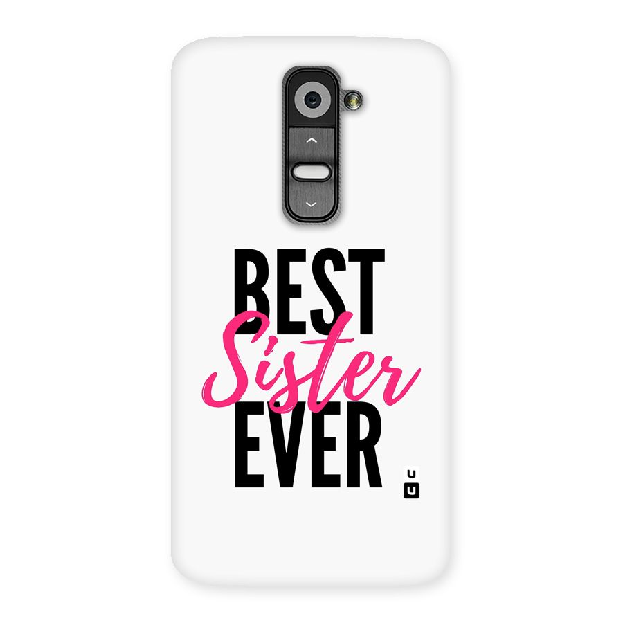Best Sister Ever Back Case for LG G2