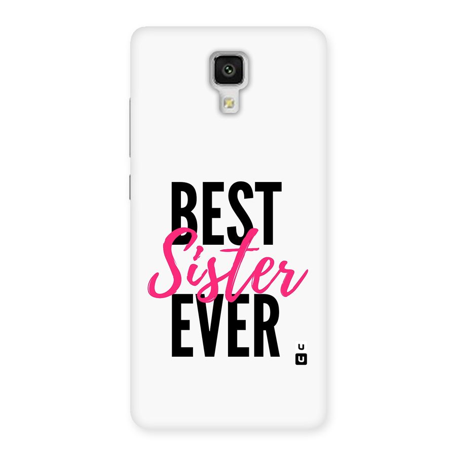 Best Sister Ever Back Case for Mi4