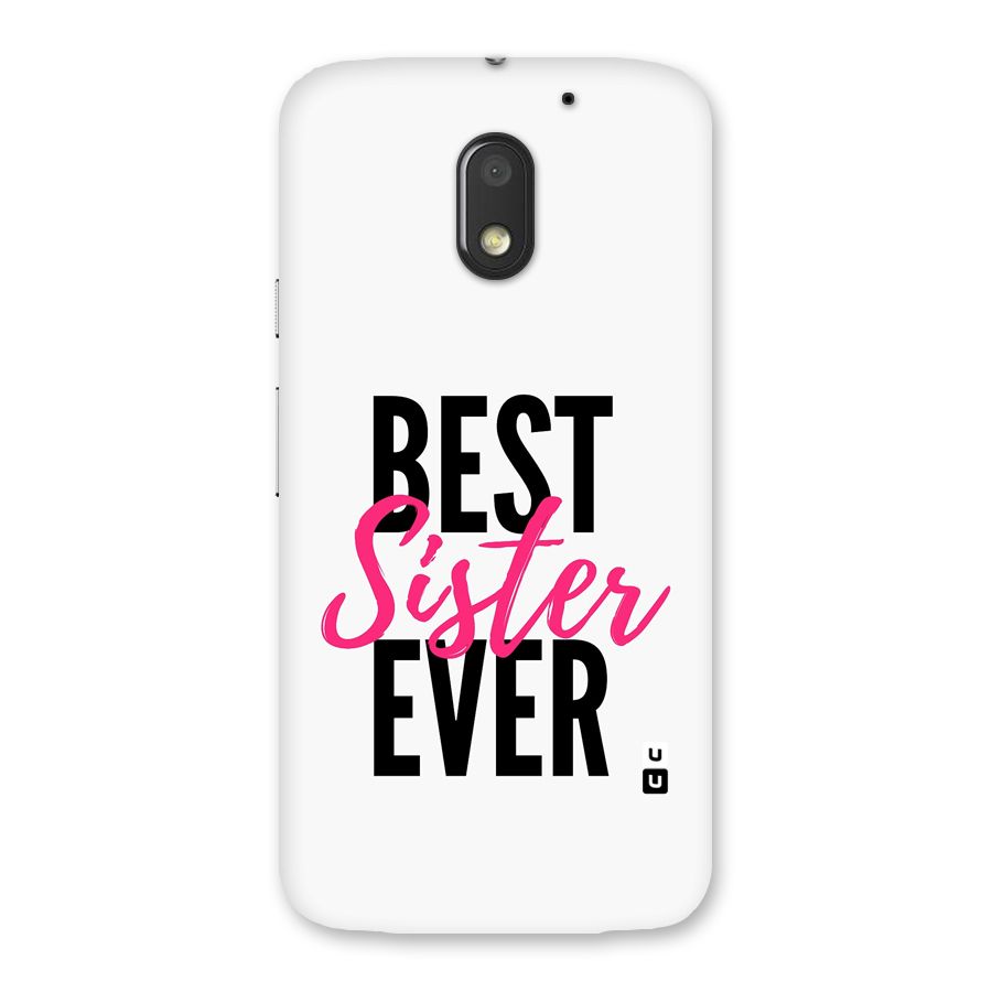 Best Sister Ever Back Case for Moto E3 Power