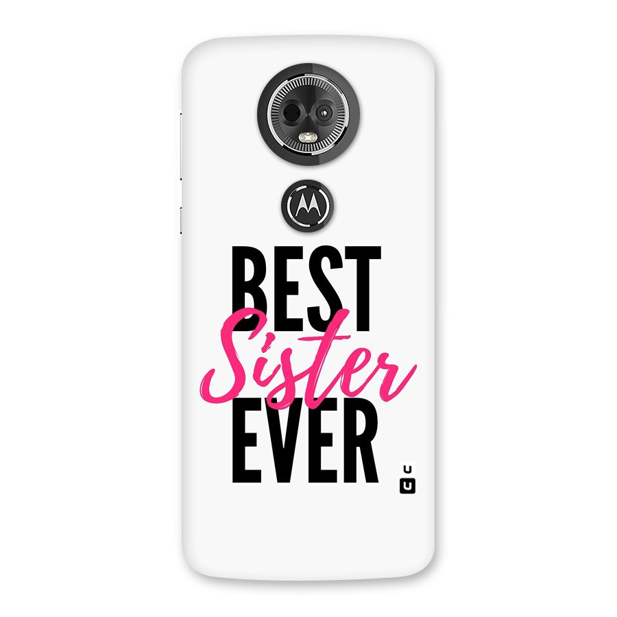 Best Sister Ever Back Case for Moto E5 Plus