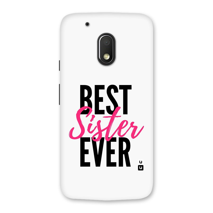 Best Sister Ever Back Case for Moto G4 Play