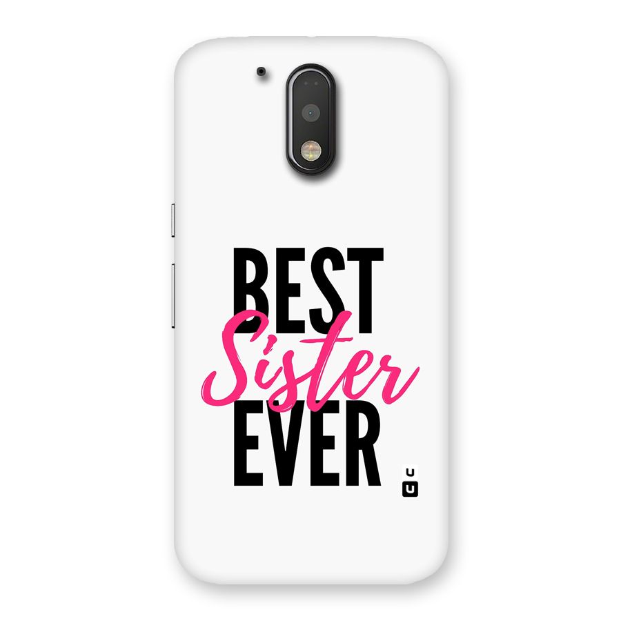 Best Sister Ever Back Case for Moto G4 Plus