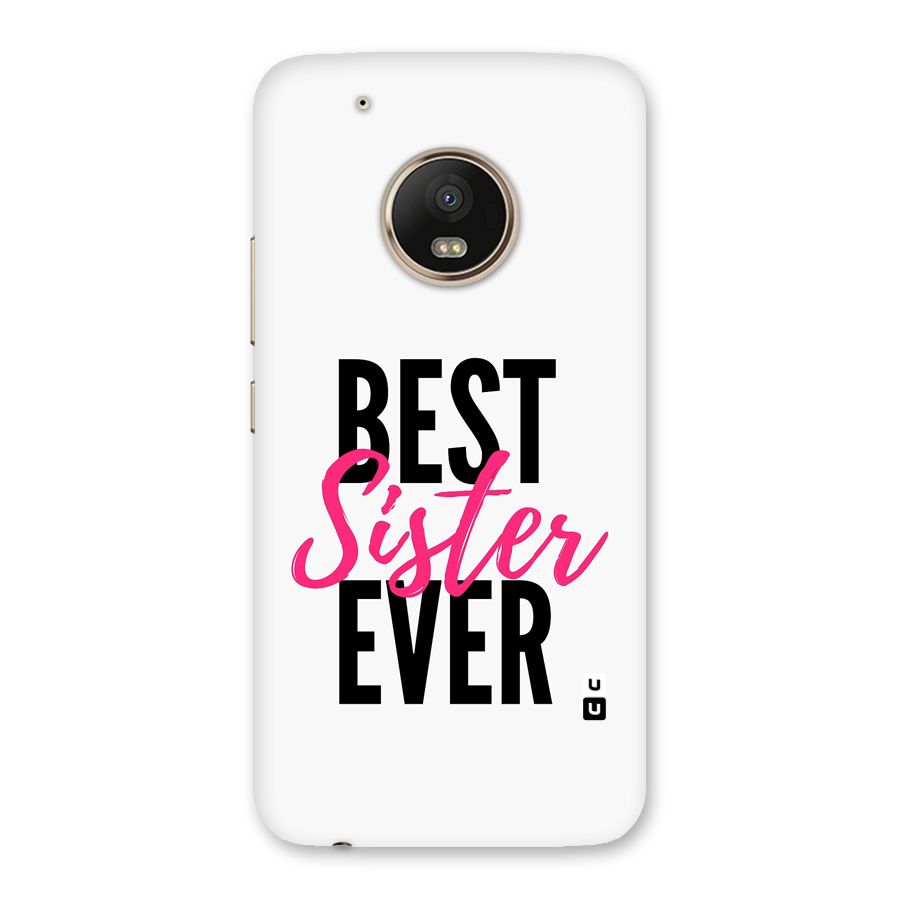 Best Sister Ever Back Case for Moto G5 Plus
