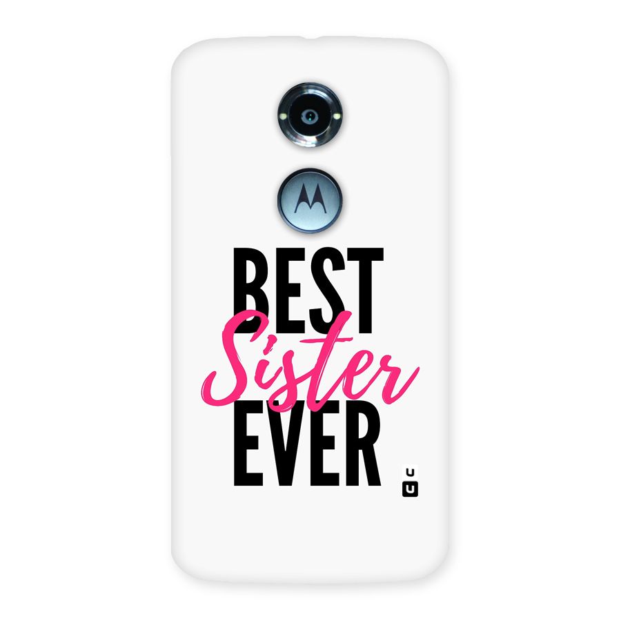 Best Sister Ever Back Case for Moto X2