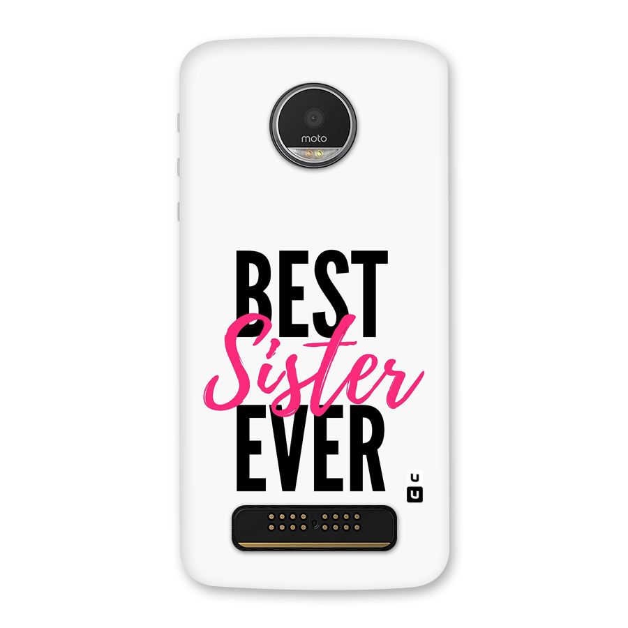 Best Sister Ever Back Case for Moto Z Play