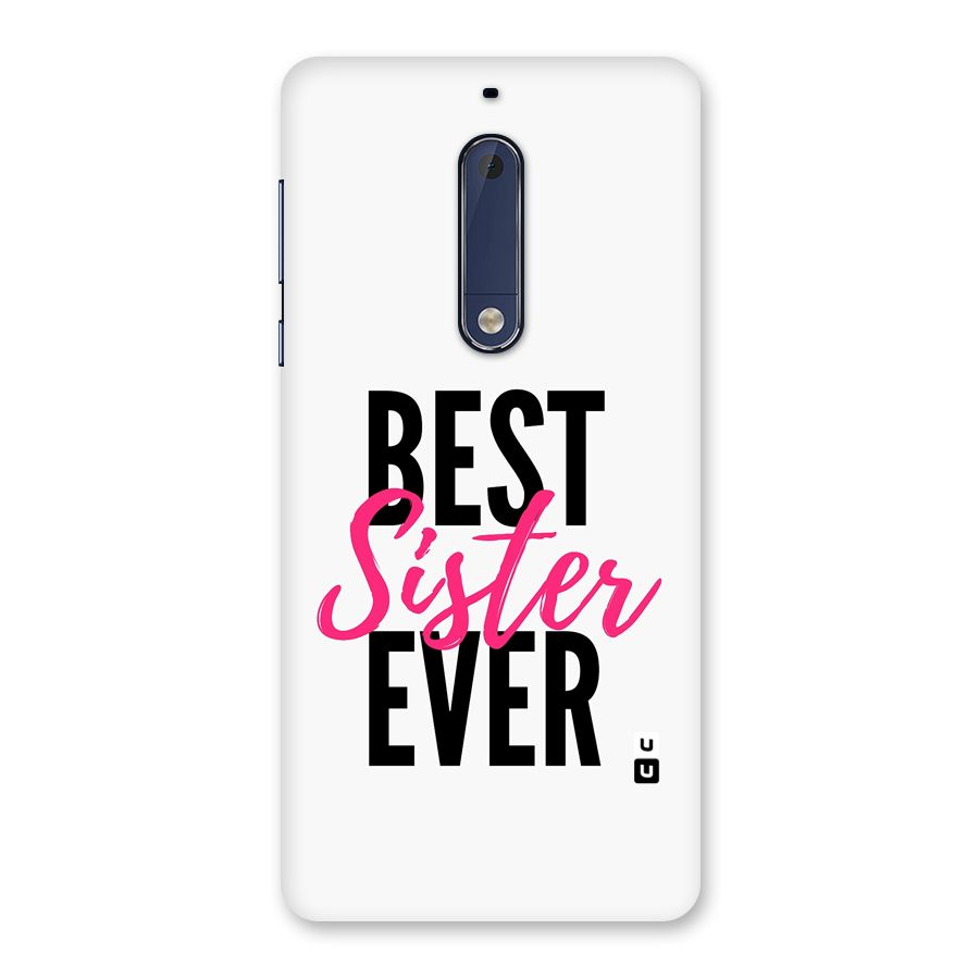 Best Sister Ever Back Case for Nokia 5