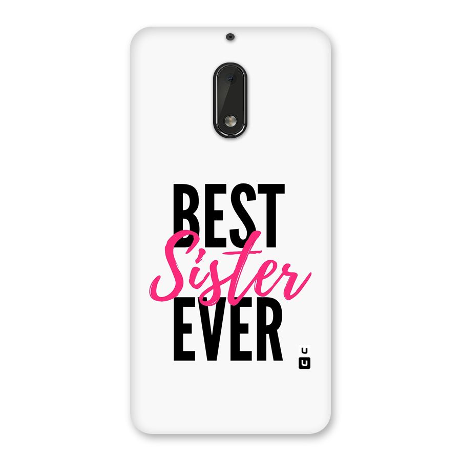 Best Sister Ever Back Case for Nokia 6