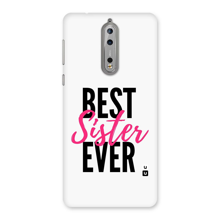 Best Sister Ever Back Case for Nokia 8