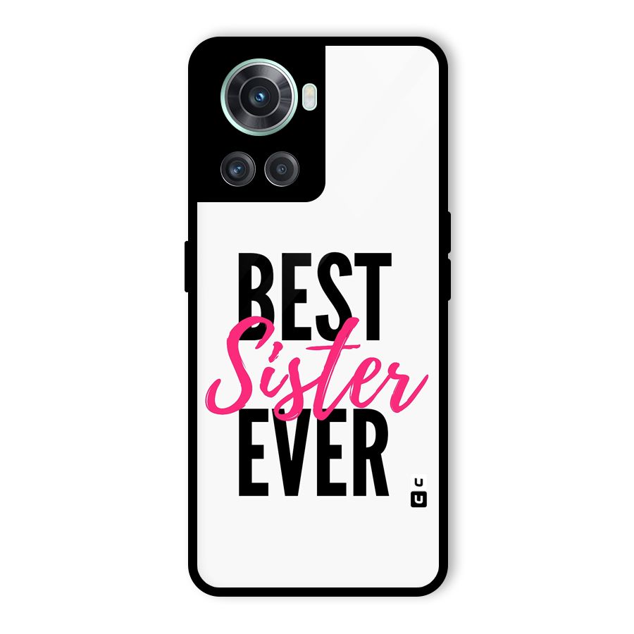 Best Sister Ever Glass Back Case for OnePlus 10R