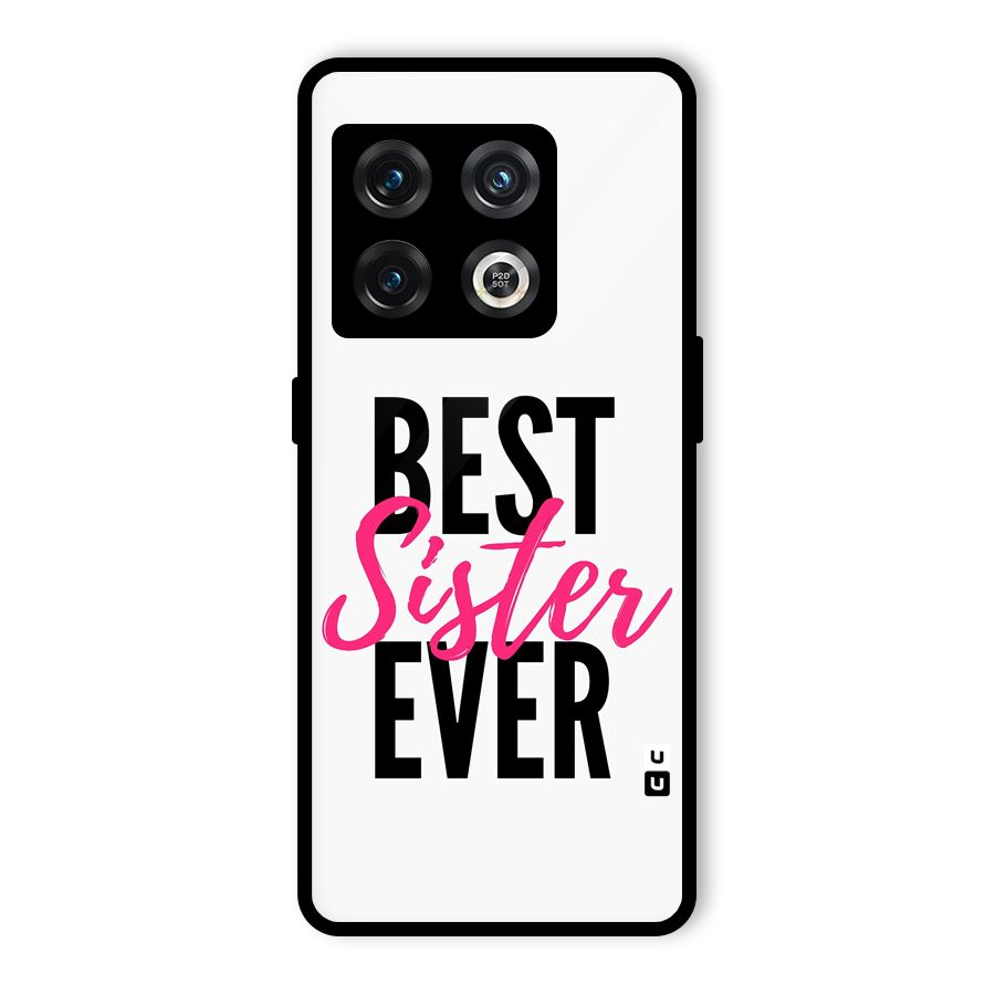 Best Sister Ever Glass Back Case for OnePlus 10 Pro 5G