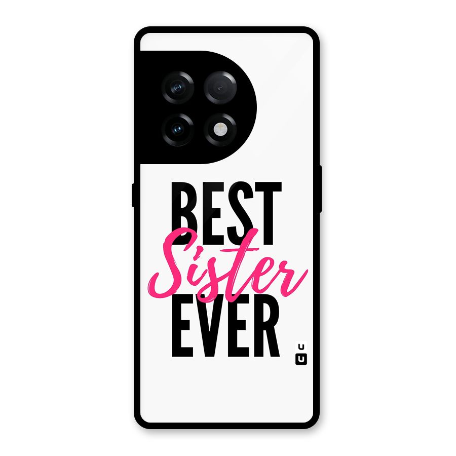 Best Sister Ever Glass Back Case for OnePlus 11R