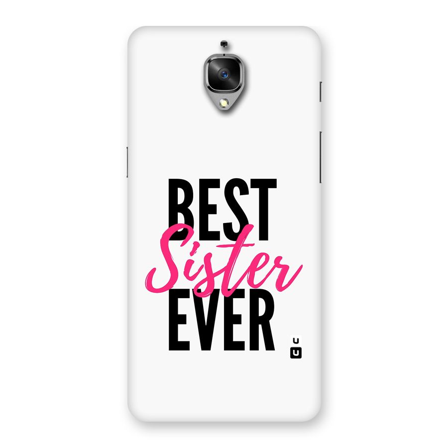 Best Sister Ever Back Case for OnePlus 3