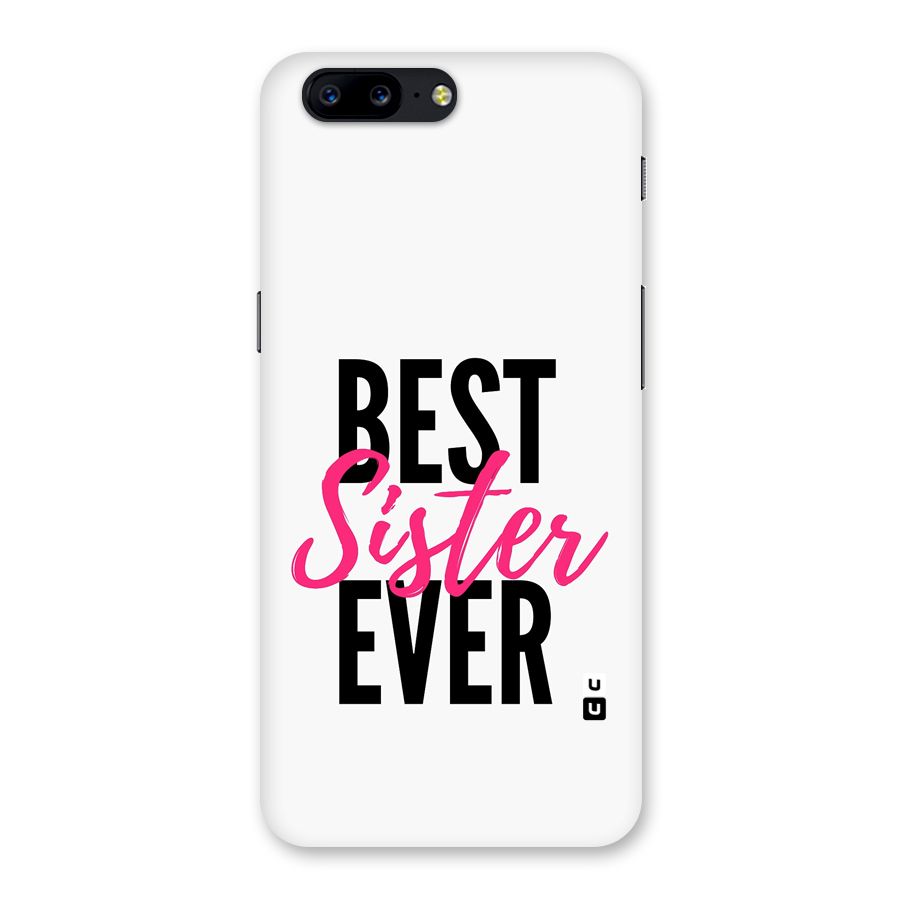 Best Sister Ever Back Case for OnePlus 5