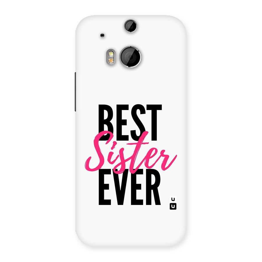 Best Sister Ever Back Case for One M8