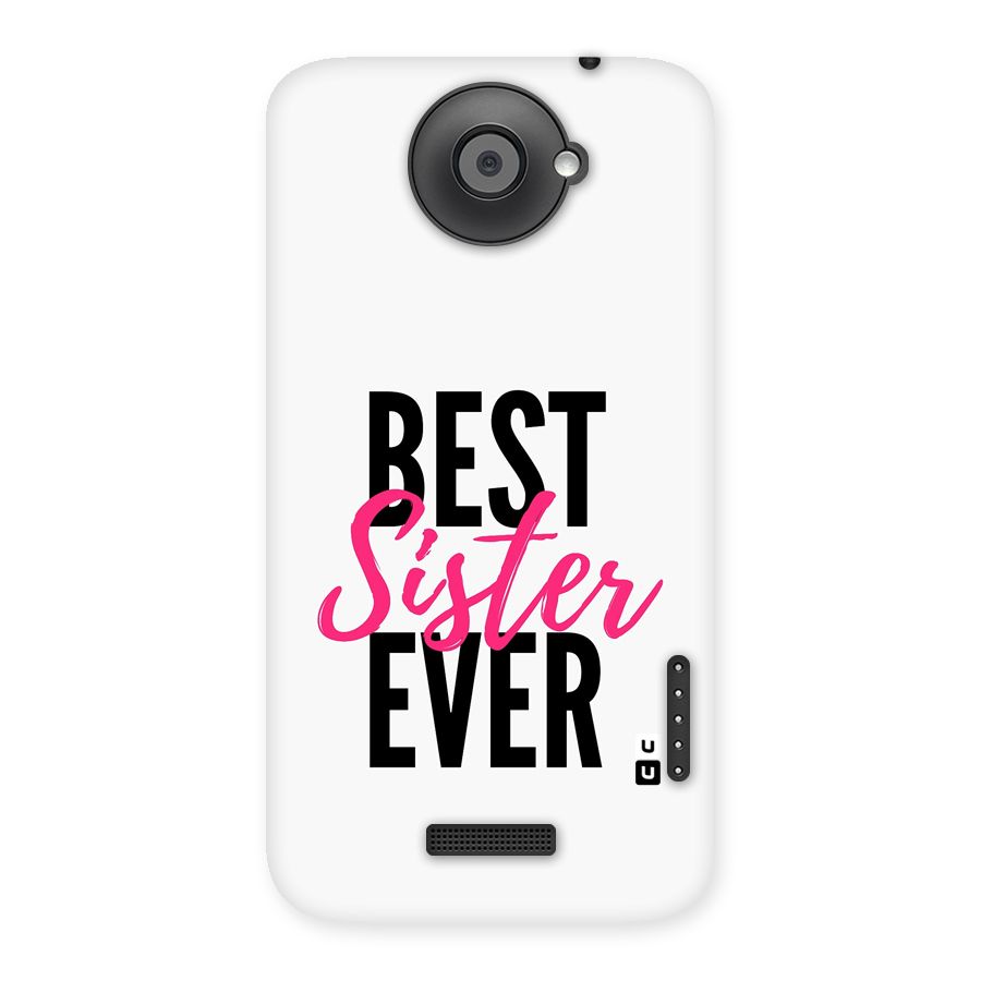 Best Sister Ever Back Case for One X