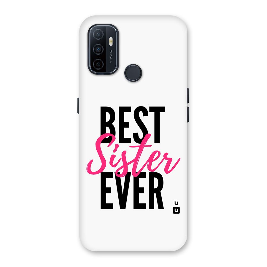 Best Sister Ever Back Case for Oppo A32