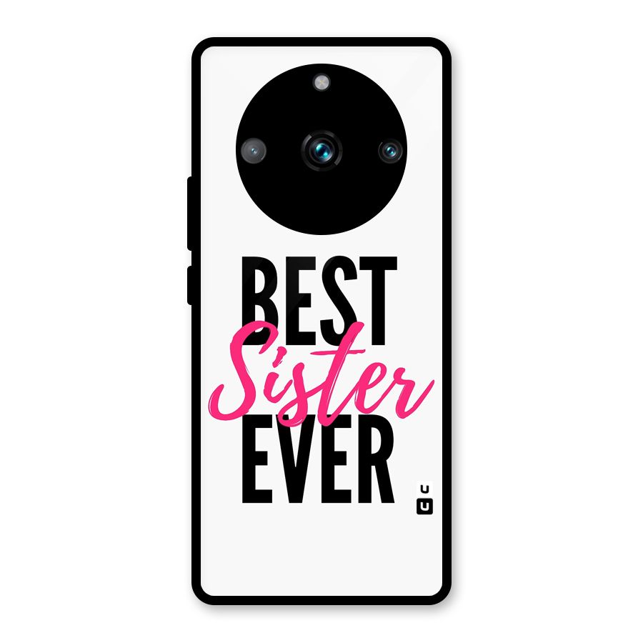 Best Sister Ever Glass Back Case for Realme 11 Pro Plus