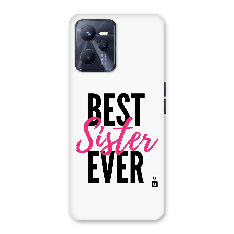 Best Sister Ever Back Case for Realme C35