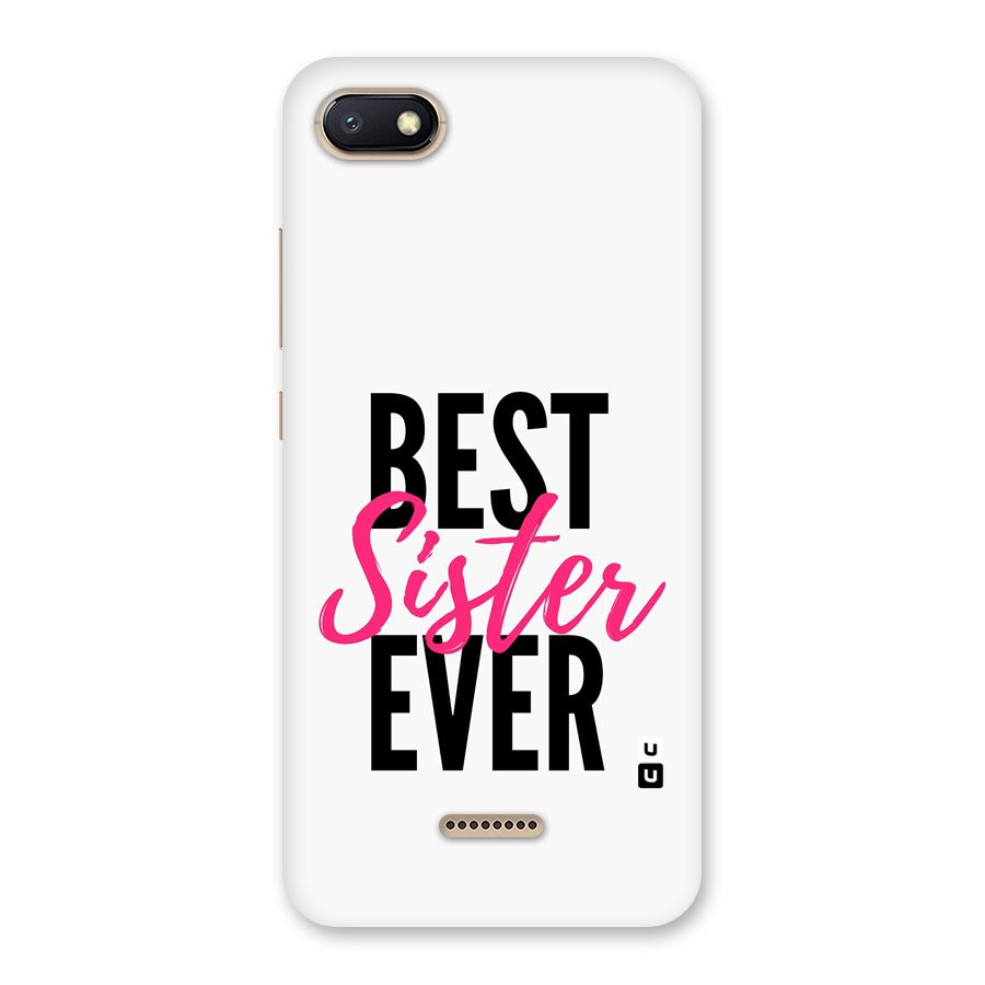 Best Sister Ever Back Case for Redmi 6A