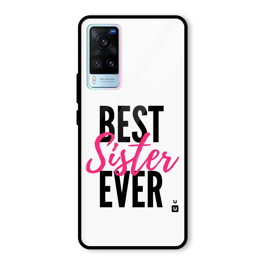Best Sister Ever Glass Back Case for Vivo X60