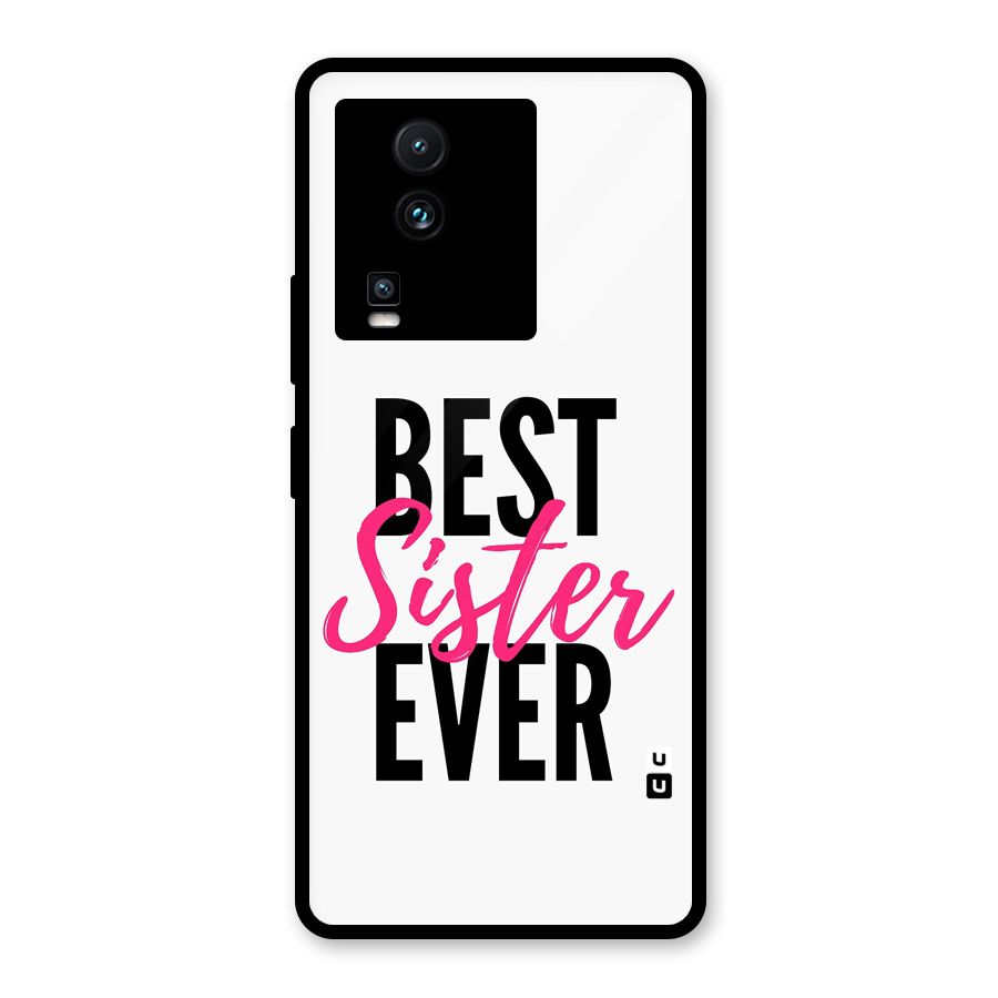 Best Sister Ever Glass Back Case for Vivo iQOO Neo 7