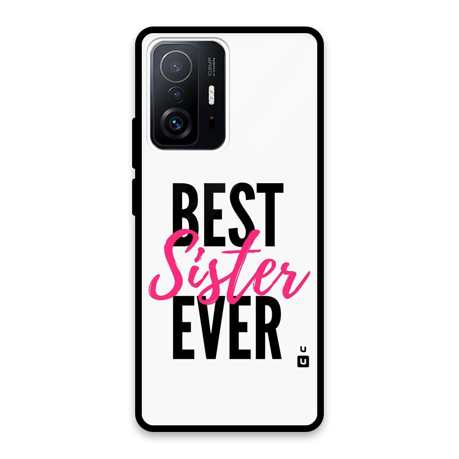 Best Sister Ever Glass Back Case for Xiaomi 11T Pro