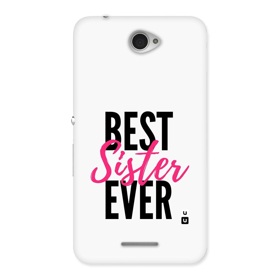 Best Sister Ever Back Case for Xperia E4