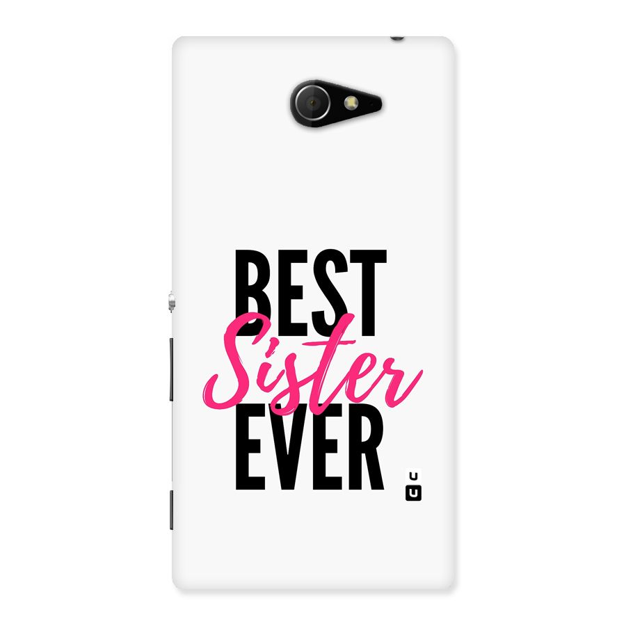 Best Sister Ever Back Case for Xperia M2