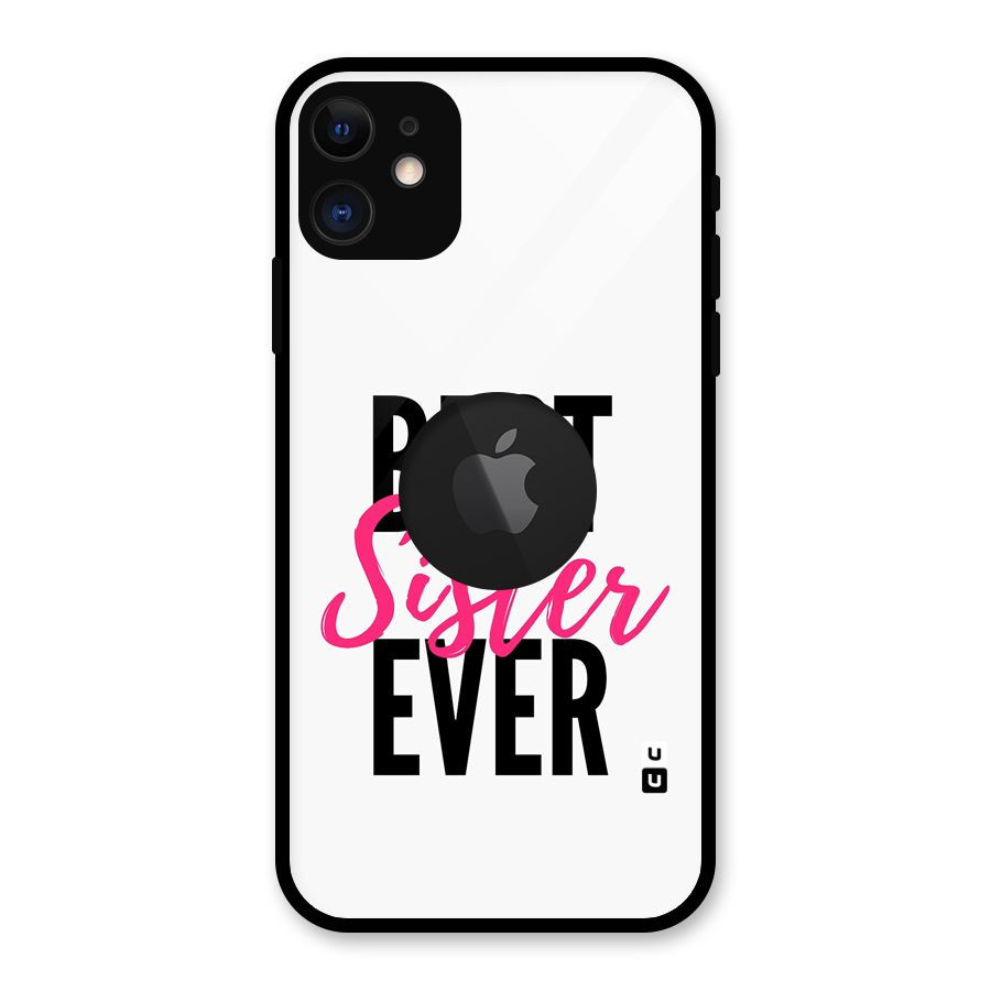 Best Sister Ever Glass Back Case for iPhone 11 Logo Cut