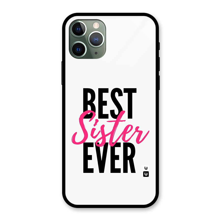 Best Sister Ever Glass Back Case for iPhone 11 Pro
