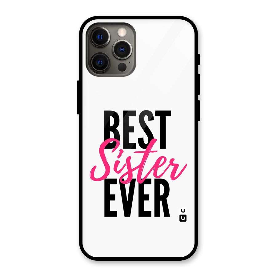 Best Sister Ever Glass Back Case for iPhone 12 Pro Max