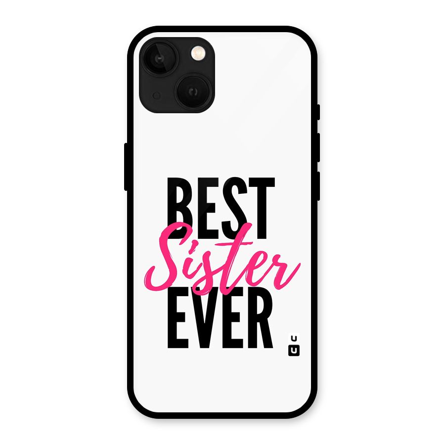 Best Sister Ever Glass Back Case for iPhone 13