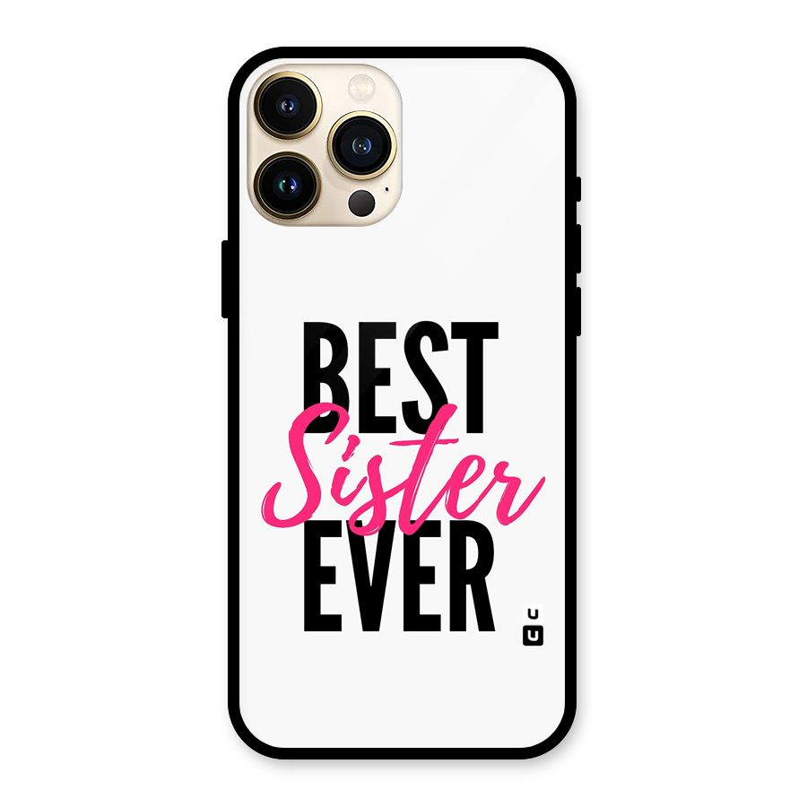 Best Sister Ever Glass Back Case for iPhone 13 Pro Max