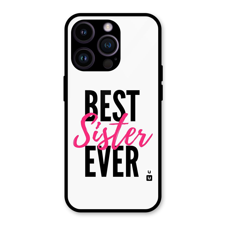 Best Sister Ever Glass Back Case for iPhone 14 Pro
