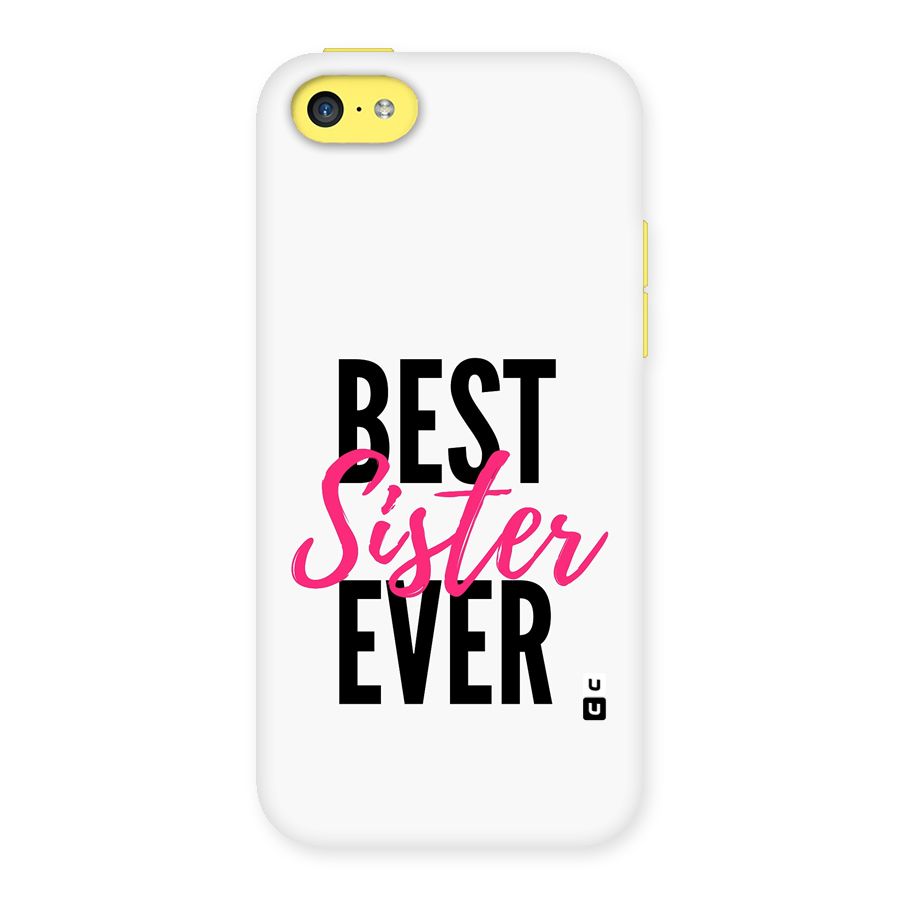 Best Sister Ever Back Case for iPhone 5C